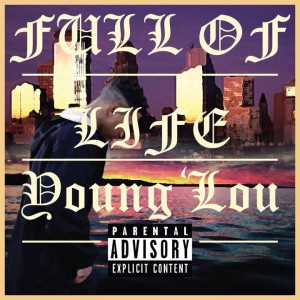 New Music: Young Lou- Full of Life